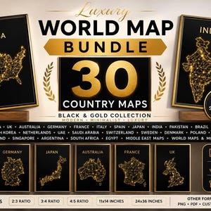 May include: A digital download bundle featuring 30 black and gold world country maps. The collection includes framed map art of the USA, India, Canada, Germany, Japan, Australia, France, and the UK, with text indicating 5 standard sizes and 300 DPI.