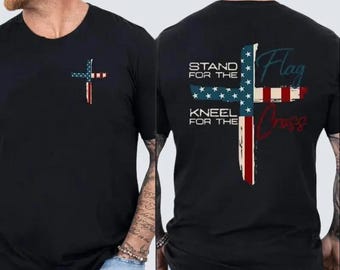 Stand For The Flag Kneel For The Cross T Shirt, Patriotic Christian American Flag Cross Tee, Faith Based Apparel