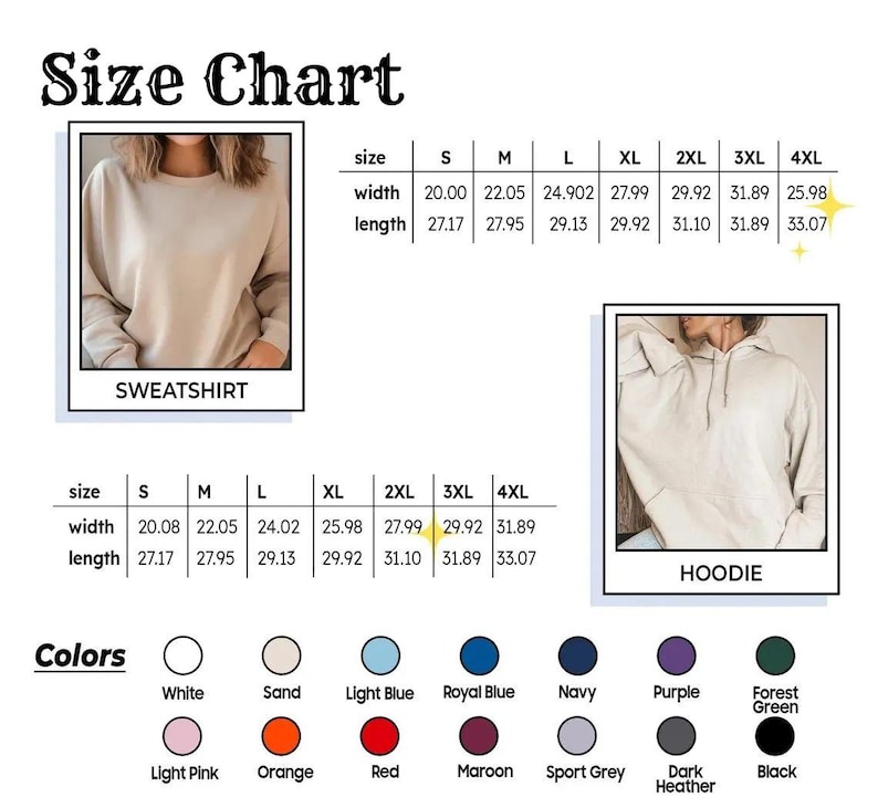 May include: A size chart for sweatshirts and hoodies, with measurements in inches. The chart includes sizes S to 4XL, with width and length dimensions. Color options are listed, including white, sand, light blue, and others. The text "Size Chart" is at the top.
