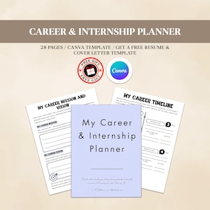 May include: A light blue "My Career & Internship Planner" with the text "Career & Internship Planner" and "28 pages / Canva template". Includes a free resume and cover letter template. Also includes a "Free Gift" and "Canva" logo.