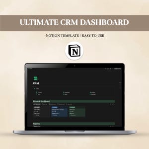 Puede incluir: Un portátil que muestra una plantilla de panel de control CRM. La pantalla muestra una interfaz oscura con texto verde y blanco, incluyendo "ULTIMATE CRM DASHBOARD" y "NOTION TEMPLATE / EASY TO USE". El logotipo de Notion es visible.