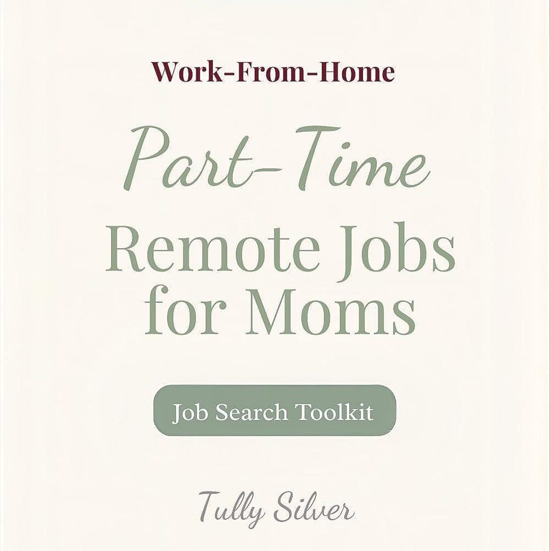 Remote Job Search Toolkit | Part-time, Flexible Work | Work From Home ...
