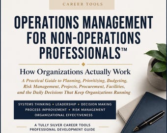 Operations Management for Non-Operations Professionals | Business Operations Guide | Leadership Skills | Management Workbook | Job Processes