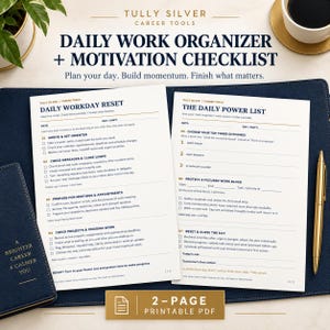 May include: A two-page printable daily work organiser and motivation checklist by Tully Silver Career Tools. The white sheets feature dark blue text with gold accents, including sections for a daily workday reset and a daily power list.