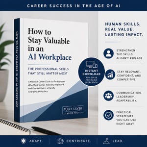 May include: A book titled "How to Stay Valuable in an AI Workplace" with text that reads "The Professional Skills That Still Matter Most." The cover is white with blue accents. The book is a career guide for professionals.