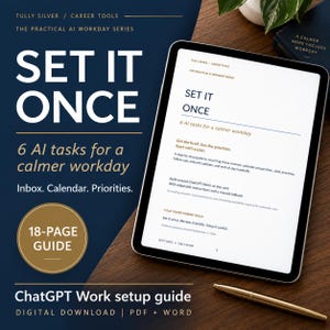 以下が含まれることがあります： タブレット画面に表示された18ページのデジタルガイド「Set It Once: 6 AI tasks for a calmer workday」。このドキュメントには、ChatGPTを使用したワークセットアップの手順と、受信トレイ、カレンダー、優先順位の管理タスクに関する情報が記載されています。