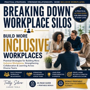May include: A book cover titled Breaking Down Workplace Silos with the subtitle Build More Inclusive Workplaces. The cover features dark blue and gold text, a circular badge, and a photograph of four professionals collaborating at a table.