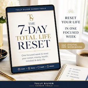 Könnte beinhalten: Ein digitales Tablet mit einem Arbeitsbuch namens The 7-Day Total Life Reset von Tully Silver Career Tools. Der Bildschirm zeigt marineblauen und goldenen Text auf cremefarbenem Hintergrund und listet Karriere, Geld, Gesundheit und Mindset auf.