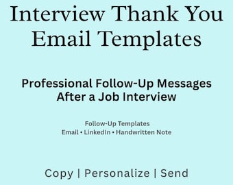 May include: A light blue graphic with the text "Interview Thank You Email Templates". The text "Professional Follow-Up Messages After a Job Interview" is also displayed. Additional text includes "Follow-Up Templates" and "Copy | Personalize | Send".