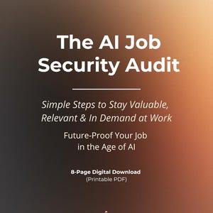 AI Job Security Self-Assessment Workbook | Evaluate Career Risk & Take Steps to Future-Proof Your Job