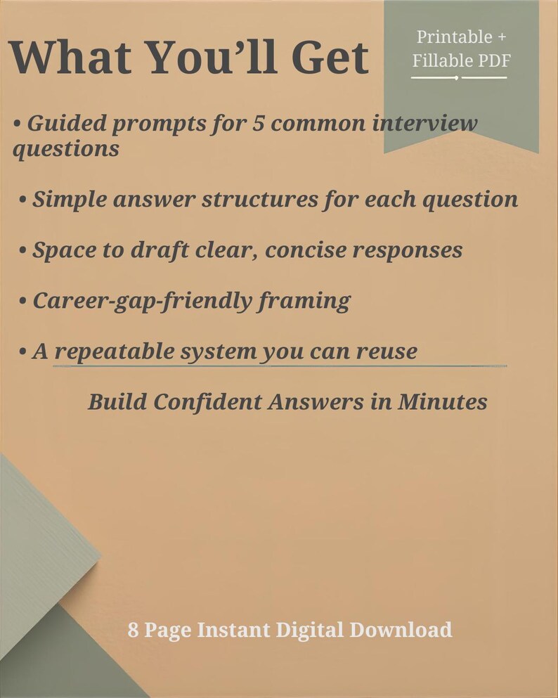 May include: A digital download with the title "What You'll Get" on a tan background. The text lists features like guided prompts, answer structures, and career-gap-friendly framing. Includes "Printable + Fillable PDF" and "Build Confident Answers in Minutes."
