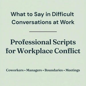 What to Say in Difficult Conversations at Work | Workplace Conflict Scripts | Dealing with Coworkers or Manager | Navigating Office Conflict