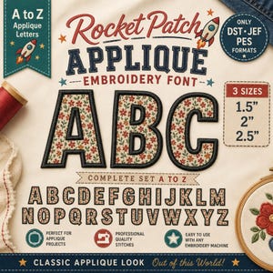 May include: A digital embroidery file set titled Rocket Patch Applique Embroidery Font featuring the letters A to Z. The letters have a floral pattern with a dark border. Includes text for 3 sizes: 1.5 inches, 2 inches, and 2.5 inches.