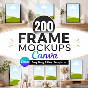 May include: A collection of 200 frame mockups for Canva featuring various interior settings with black frames displaying a landscape illustration of green hills and a white cloud against a blue sky, with the text 200 FRAME MOCKUPS Canva.