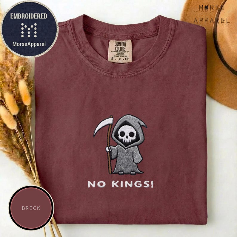 No Kings Reaper T-Shirt, Embroidered Comfort Colors Tee, Gothic Anti Trump Shirt, Political Meme Tee, Renaissance Faire Outfit, Protest Top image 10