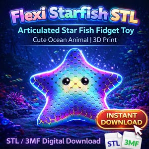May include: A vibrant, multi-colored Flexi Starfish STL image. The image features a 3D-printed, articulated starfish fidget toy with a cute ocean animal design. The text includes "Instant Download" and "STL / 3MF Digital Download."