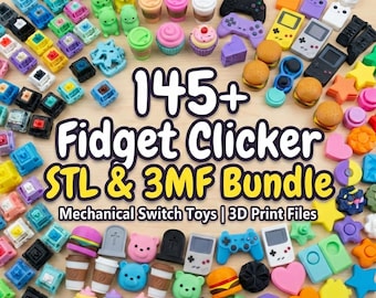 145+ Fidget Clicker STL Bundle | Mechanical Switch 3D Print Toys | Commercial Use | Instant Digital Download
