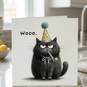 Birthday card|Funny Cat Card|Grumpy Card|Cat lover card|Funny Birthday Card|Miserable Cat card|Sarcastic Card