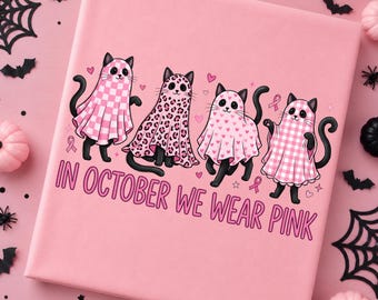 In October We Wear Pink PNG | Breast Cancer Ghost Cats Sublimation Design | Cute Halloween Cat PNG | Editable Awareness PNG