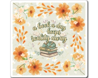 A Book a Day Keeps Reality Away Magnet