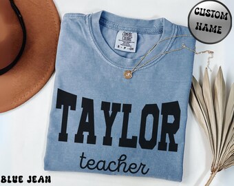 Customized Teacher Shirt, Teacher Shirt, Comfort Colors Teacher Tee, Back to School Teacher Gift, Custom T-shirt for Teachers
