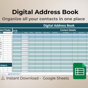May include: A digital address book template for Google Sheets. The teal and white spreadsheet is labeled "Digital Address Book" and includes fields for contact details. Text on the image reads "Organize all your contacts in one place."