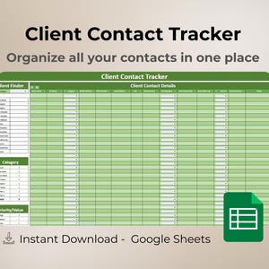 May include: A digital spreadsheet template titled "Client Contact Tracker" with a green and white design. The template is designed to organize client contact details. Text on the image includes "Organize all your contacts in one place" and "Instant Download - Google Sheets."