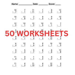 Può includere: Un foglio di esercizi educativo bianco con testo nero che include le intestazioni Name, Date e Score, seguito da una griglia di sottrazioni con numeri da 1 a 12. Il testo rosso 50 WORKSHEETS è sovrapposto al centro della pagina.