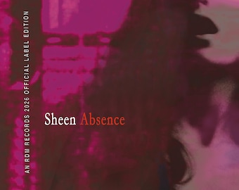 Sheen Absence 2026 CD Softpack / Avant Garde Industrial Music / Experimental Sound Art Physical Record / Limited Dark Ambient Vocal Album