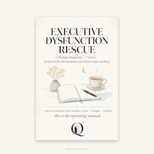 Peut inclure: Couverture de livre avec le titre "EXECUTIVE DYSFUNCTION RESCUE" en gros caractères foncés. Le texte indique "a 50-page diagnostic + 7 rescue protocols for the moments your brain stops working." Illustrations d'un carnet, d'un stylo, d'une tasse et d'un vase.