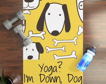 Yoga? I'm Down Dog Rubber Yoga Mat Funny yoga mat