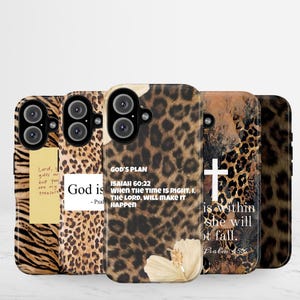 May include: A collection of five smartphone cases featuring various animal print patterns, including leopard and tiger stripes. Several cases display religious text, such as God's Plan, Isaiah 60:22, and Psalm 46:5, alongside a white hibiscus flower graphic.
