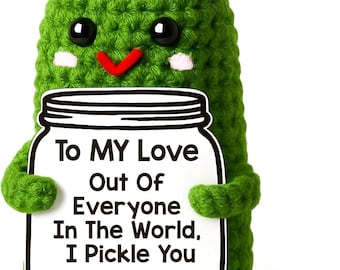 Crochet Pickle, Funny I Love You Gift, Valentine's Day