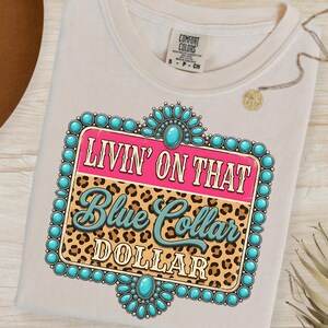 Blue Collar Dollar PNG, Turquoise Leopard Cowgirl Graphic (Digital Download) image 6