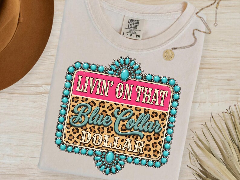 Blue Collar Dollar PNG, Turquoise Leopard Cowgirl Graphic (Digital Download) image 6