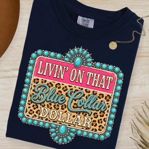 Blue Collar Dollar PNG, Turquoise Leopard Cowgirl Graphic (Digital Download) image 1
