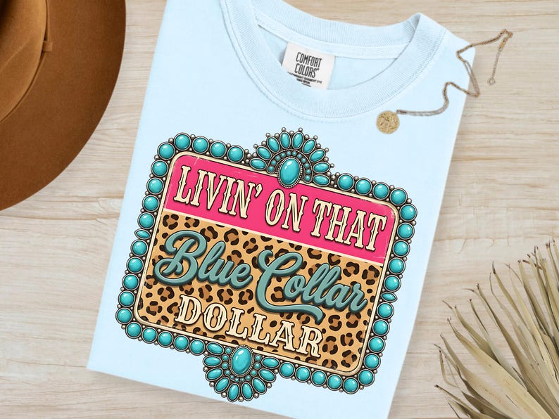 Blue Collar Dollar PNG, Turquoise Leopard Cowgirl Graphic (Digital Download) image 4