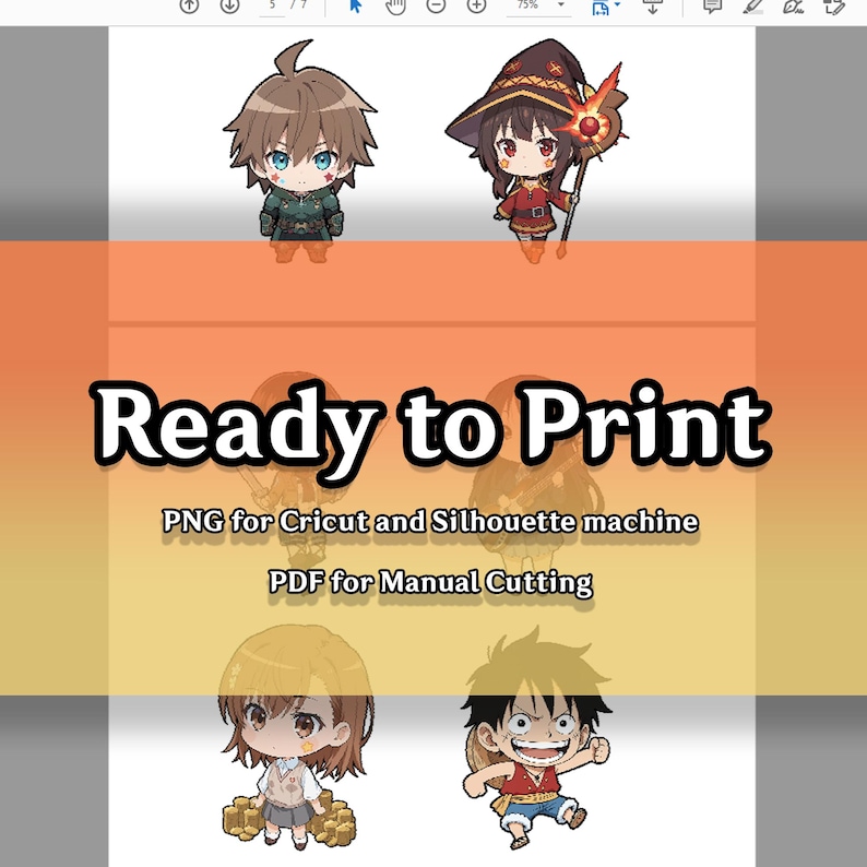 May include: A digital print featuring four anime-style characters in chibi form. The image includes the text "Ready to Print" with instructions for use with Cricut and Silhouette machines, and manual cutting.