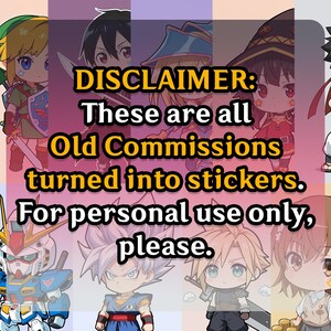 May include: A colorful image featuring various anime-style character stickers. The text "DISCLAIMER: These are all Old Commissions turned into stickers. For personal use only, please." is overlaid on the image.