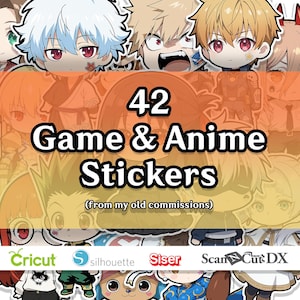 May include: A collection of 42 game and anime stickers featuring various cartoon characters. The image includes the text "Game & Anime Stickers" and the logos for Cricut, Silhouette, Siser, and Scan Cut DX.