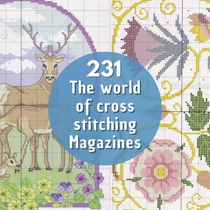 Pode incluir: Uma coleção de padrões de ponto cruz, incluindo um veado, flores e desenhos florais. A imagem apresenta o texto "231 The world of cross stitching Magazines" num círculo azul.