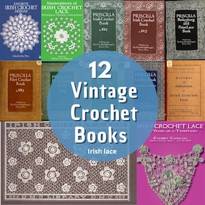 Pode incluir: Uma coleção de doze livros de crochê vintage, incluindo títulos como "Priscilla Irish Crochet Book" e "Designs and Instructions for Irish Crochet Lace". Os livros apresentam várias cores e designs, com o texto "12 Vintage Crochet Books" no centro.