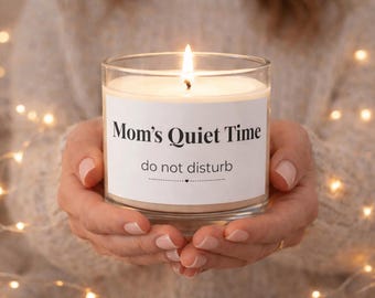 Mom’s Quiet Time Candle | Funny Mom Gift | Do Not Disturb Candle | Gift for Mom | Self Care Candle | Minimalist Candle