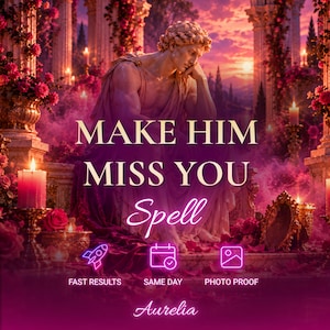 Make Him Miss You Spell  |  Longing and Communication Love Ritual
