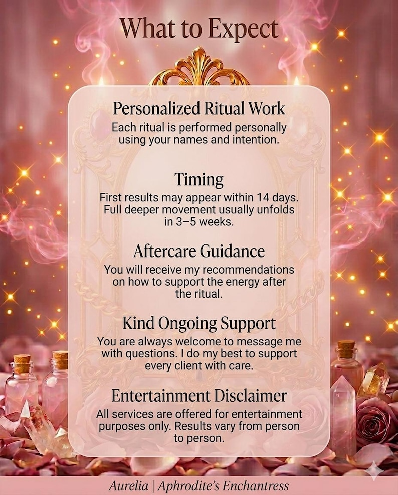 May include: A pink and gold graphic with the text "What to Expect" at the top. The text describes personalized ritual work, timing, aftercare guidance, kind support, and an entertainment disclaimer. The bottom of the graphic reads "Aurelia | Aphrodite's Enchantress."