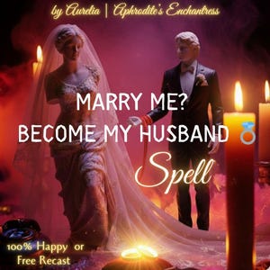 Può includere: Immagine romantica con il testo "MARRY ME? BECOME MY HUSBAND Spell". Presenta una statua di una sposa in abito da sposa e uno sposo in smoking. Sono visibili anche candele accese e il testo "100% Happy or Free Recast".