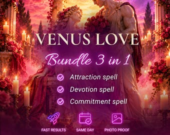 May include: A digital graphic featuring a couple in classical attire surrounded by red roses and candles. Text reads: VENUS LOVE, Bundle 3 in 1, Attraction spell, Devotion spell, Commitment spell, FAST RESULTS, SAME DAY, PHOTO PROOF, and Aurelia.