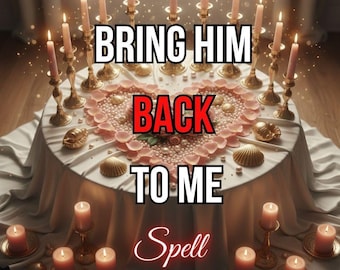 May include: A round table covered with a white cloth, featuring numerous lit taper candles in gold holders, a heart-shaped arrangement of pink petals and pearls, and seashells. Text reads: by Aurelia, Aphrodite's Enchantress, BRING HIM BACK TO ME, Spell, 100% Happy or Free Recast.