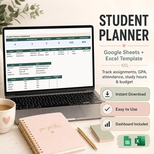 May include: A laptop displaying a student planner dashboard, with a pink notebook that says "you got this", a gold pen, and a cup of coffee. The image also includes the text "STUDENT PLANNER" and "Google Sheets + Excel Template".