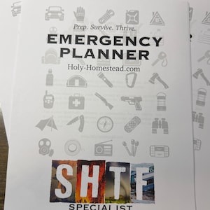 May include: A white emergency planner with the title "Emergency Planner" and the website Holy-Homestead.com. The planner features icons of survival tools and the text "SHTF Specialist" in a colorful block.